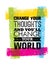 Change Your Thoughts And You Will Change Your World Motivation Quote. Creative Vector Typography Concept