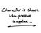 Character is shown when pressure is applied