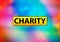 Charity Abstract Colorful Background Bokeh Design Illustration