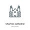 Chartres cathedral outline vector icon. Thin line black chartres cathedral icon, flat vector simple element illustration from