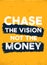 Chase the vision a4 text advice, inspirational background, motivational saying poster design, success typography