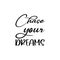 chase your dreams black letter quote