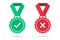 Check and cross medal icons in a flat design. Green approved and red rejected medal badge with shadow. Set of certified medal