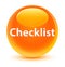 Checklist glassy orange round button
