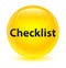 Checklist glassy yellow round button