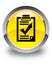 Checklist icon glossy yellow round button