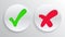 Checkmark Green Tick and red cross of approved and reject Circle symbols YES and NO button for vote, decision, web. Vector