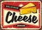 Cheese retro tin sign