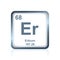 Chemical element erbium from the Periodic Table