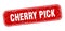 cherry pick stamp. cherry pick square grungy isolated sign.