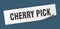 cherry pick sticker. cherry pick square sign. cherry pick