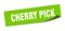 cherry pick sticker. cherry pick square sign. cherry pick