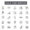 Child care services line icons for web and mobile design. Editable stroke signs. Child care services outline concept