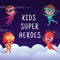 Child hero. Brave superhero kids. Courage baby power. Happy school people fly in night sky. Party invitation card