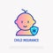 Child insurance thin line icon: baby with medical shield. Modern vector illustration