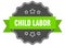 child labor label. child labor isolated seal. sticker. sign