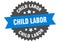 child labor sign. child labor round isolated ribbon label.