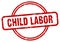 child labor stamp. child labor round vintage grunge label.