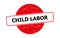 Child labor stamp on white
