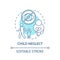 Child neglect turquoise concept icon