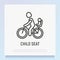 Child seat for bike thin line icon. Family travel. Safety seat for baby. Modern vector illustration