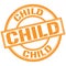 CHILD text written on orange stamp sign