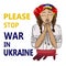 Children against the war.Ukrainian Child girl prays and forgives stop the war in Ukraine