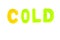 Children`s game plastic letters in a combination of the word COLD . Text COLD from plastic colored letters on a white background