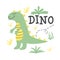 Children`s poster with a cute green dinosaur. Hand-drawn illustration with dino