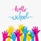 Children`s up hands with smiles. Hello school greeting on white background. Bright vector greeting card. All object isolated