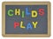 Childs play in colored letters