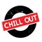 Chill Out rubber stamp