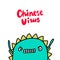 Chinese virus hand drawn vector illustration in cartoon comic style angry creature monster lettering