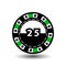 Chips for poker green figure 25 in the middle diamond and a suit sideways. round white dotted line . an icon on the isolated ba