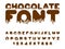 Chocolate font. sweetness alphabet. Liquid lettering. Sweet