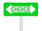 Choice green road sign 3d concept
