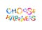 Choose happiness. Words of triangular letters