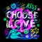 Choose love peace sign girls trendy neon colors, kiss, hearts, lips, slogan lettering. Color pencil, marker, ink, pen