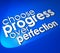 Choose Progress Over Protection 3d Word Blue Background