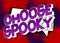 Choose Spooky. Halloween motivational greeting card.