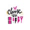 Choose to be happy phrase. Hand drawn vector illustration and lettering. Cartoon style. Isolated on background.
