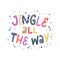 Chrismtas lettering quote `Jingle all the way`