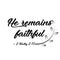 Christian Calligraphy - He remains faithful