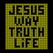 Christian illustration. Jesus - way truth life. Print