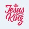 Christian print. Jesus - King. Lettering