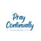 Christian Quote Design - Pray continually