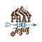 Christian typography, lettering and illustration. Pray like Jesus