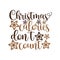 Christmas calories don`t count - funny diet phrase for Chrsitmas.