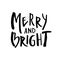 Christmas card with calligraphy Merry and Bright