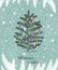 Christmas card with christmas tree in the vintage hand drawn style. Cute snowflakes and pine tree branches under the snow.